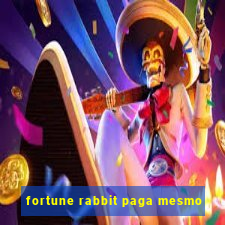 fortune rabbit paga mesmo